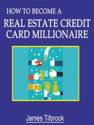 cover image of How to Become a Real Estate Credit Card Millionaire
